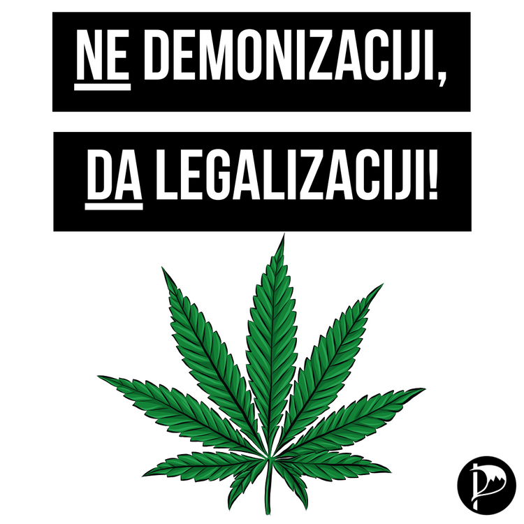 NE demonizaciji, DA legalizaciji konoplje!