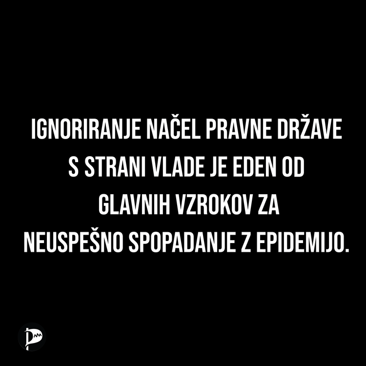 Ignoriranje načel pravne države je eden izmed vzrokov za neuspešno spopadanje z epidemijo